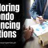 Exploring Condo Financin Options