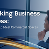 Things to Consider in Finding a Business Space